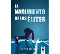 El Nacimiento De Las Elites