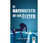 El Nacimiento De Las Elites