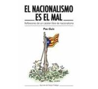 El Nacionalismo Es El Mal