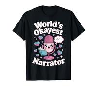 El narrador más bueno del mundo Narrador divertido Kawaii Camiseta