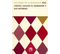 El narrador y sus historias: 2 (Lecciones en la Residencia)