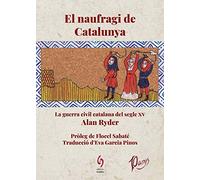 El naufragi de Catalunya. La guerra civil catalana del segle XV: 11 (Busca-raons)