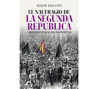El Naufragio De La Segunda República
