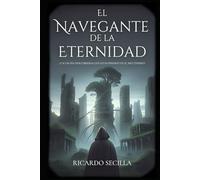 El Navegante de la Eternidad: ¿Y si un día descubrieras que estás perdido en el Multiverso?