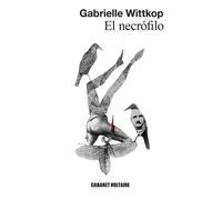 El necrófilo (ilustraciones de la autora) | Gabrielle Wittkop, Lydia Vázquez Jiménez