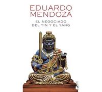 El negociado del yin y el yang (Biblioteca Eduardo Mendoza)