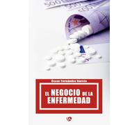 El negocio de la enfermedad