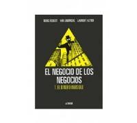 El negocio de los negocios 1. El dinero invisible | Denis Robert, Laurent Astier, Yan Lindingre