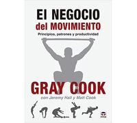 El negocio del movimiento: Principios, patrones y productividad (SIN COLECCION)