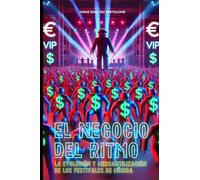 El Negocio del Ritmo “La evolución y mercantilización de los festivales de música en España”