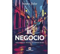 El negocio: Solo debes pasar desapercibido (MAEVA noir)