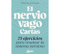 El nervio vago. Cartas: 75 ejercicios para resetear tu sistema nervioso.