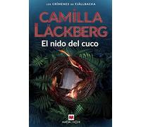 El nido del cuco: Camilla Läckberg vuelve a Fjällbacka con El nido del cuco
