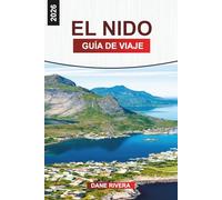 EL NIDO GUÍA DE VIAJE 2026: De isla en isla, playas, lagunas y cosas que hacer en el paraíso tropical de Palawan