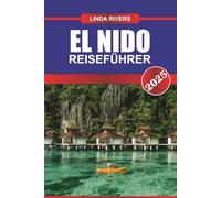 EL NIDO Reiseführer 2025: Erleben Sie unberührte Strände, dramatische Kalksteinfelsen und kristallklare Lagunen in Palawan's Paradise