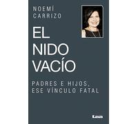 El nido vacío: Padres e hijos, ese vínculo fatal