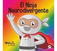 El Ninja Neurodivergente (Ninja Life Hacks Spanish)