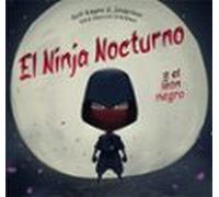 El Ninja Nocturno Y El León Negro