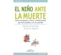 El niño ante la muerte: Acompañar a chicos y adolescentes que han perdido a un ser querido (Estilos)
