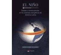 El Niño: Causas Y Consecuencias En Los Sistemas Energéticos De América Latina