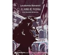 El niño de piedra: Una neurosis femenina: 4 (Clásicos modernos)