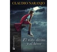 El Niño Divino Y El Héroe