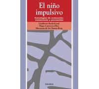 El niño impulsivo: Estrategias de evaluación, tratamiento y prevención (Ojos Solares)