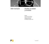 El niño, la ciudad y el artista: Un ensayo sobre arquitectura. El reino de lo intermedio: 16 (la cimbra)