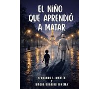 El niño que aprendió a matar