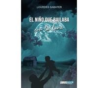 El niño que bailaba con la luna