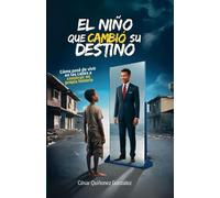 El niño que cambió su destino: Cómo pasé de vivir en las calles a construir mi propia historia