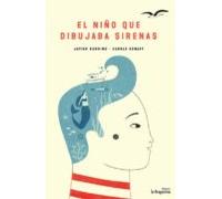 El Niño Que Dibujaba Sirenas