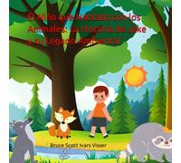 El Niño que Hablaba con los Animales: La Historia de Jake y su Legado Ambiental