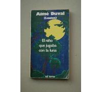 El niño que jugaba con la luna: 18 (Servidores y Testigos)