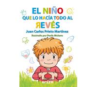 EL NIÑO QUE LO HACIA TODO AL REVES