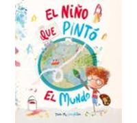 El Niño Que Pintó El Mundo