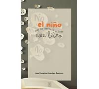 El niño que se atrevió a leer este libro