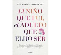 El niño que se fue, el adulto que elijo ser/ The Child Who Was, the Adult I Choose to Be