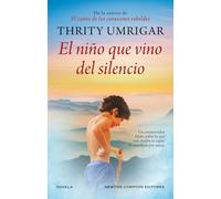 El niño que vino del silencio (HISTORIAS INOLVIDABLES)