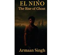 El NiŃo: The Rise of Ghost