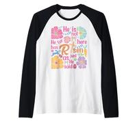 Él no está aquí, ha resucitado tal como dijo Camiseta Manga Raglan