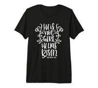Él no está aquí para él ha resucitado Cristiano versículo bíblico Cita Camiseta Premium
