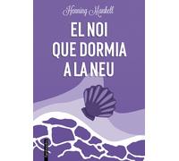 El noi que dormia a la neu | Henning Mankell
