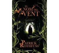 El nom del vent (Crònica de l'assassí de reis 1) (Narrativa)