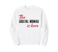 El nómada Digital está aquí - Divertido Sudadera