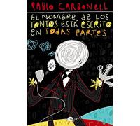 El nombre de los tontos está escrito en todas partes (Contraluz)