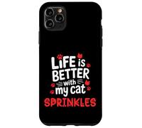 El Nombre del Gato Sprinkles Life Is Better with My Cat Sprinkles Carcasa para iPhone 11 Pro MAX