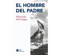 El nombre del padre | Florencia Del Campo