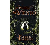 El nombre del viento (Crónica del asesino de reyes 1) (Éxitos)