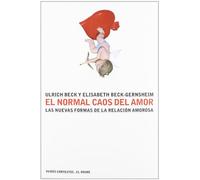 El normal caos del amor: Las nuevas formas de la relación amorosa: 1 (Contextos)